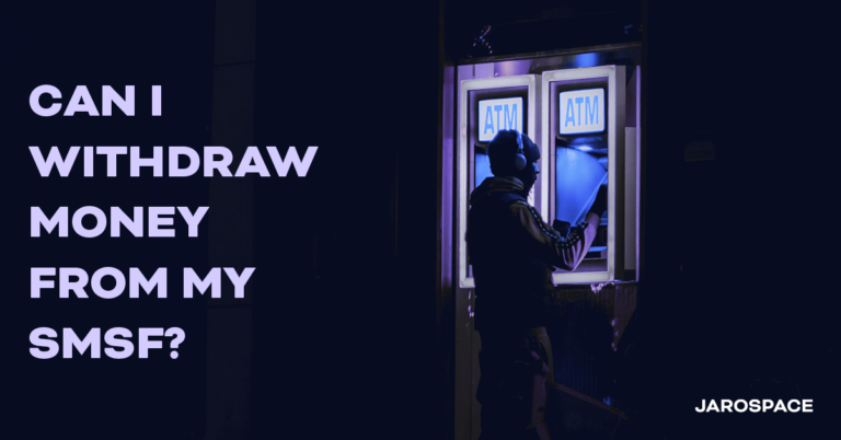 withdraw money from an SMSF